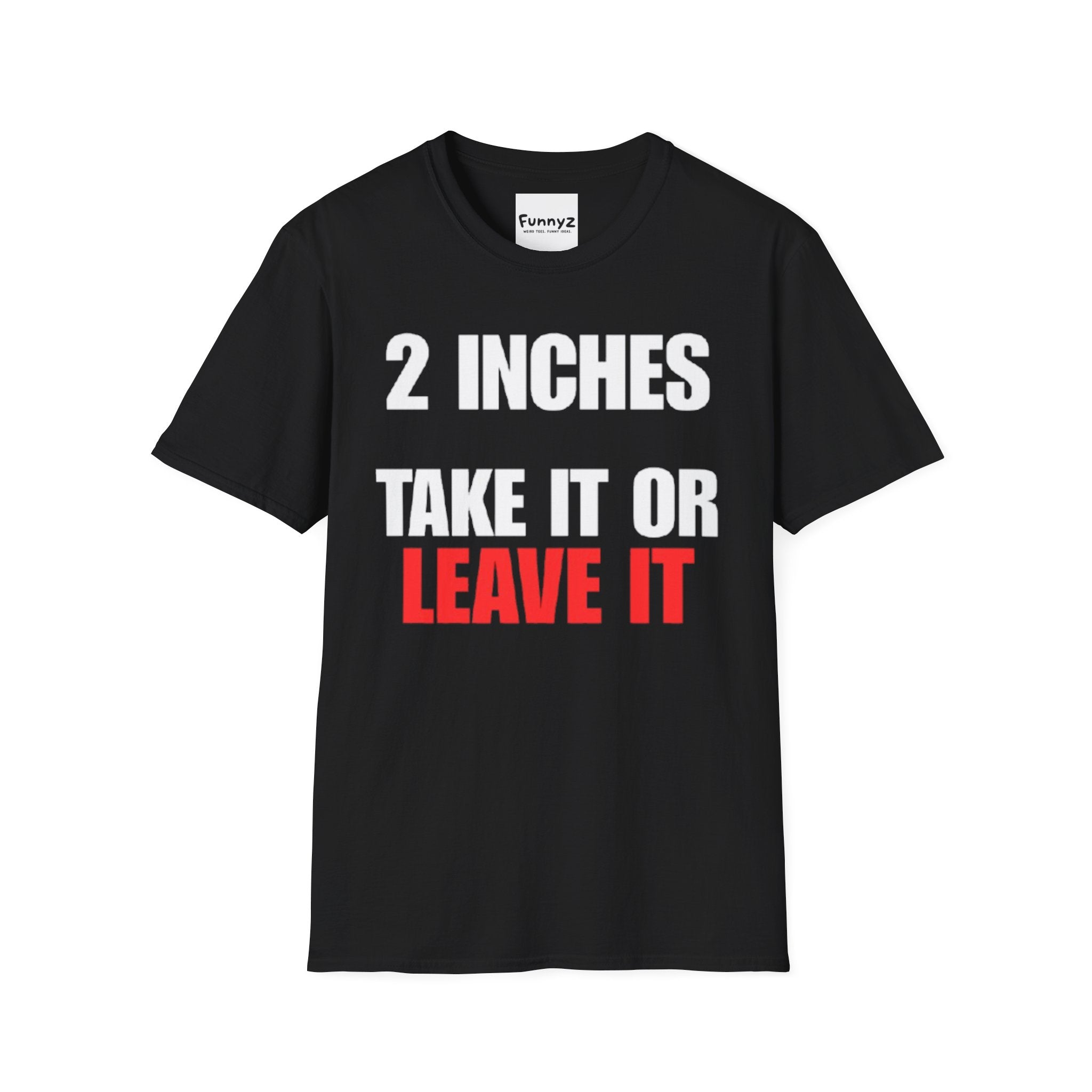 2 Inches T-shirt