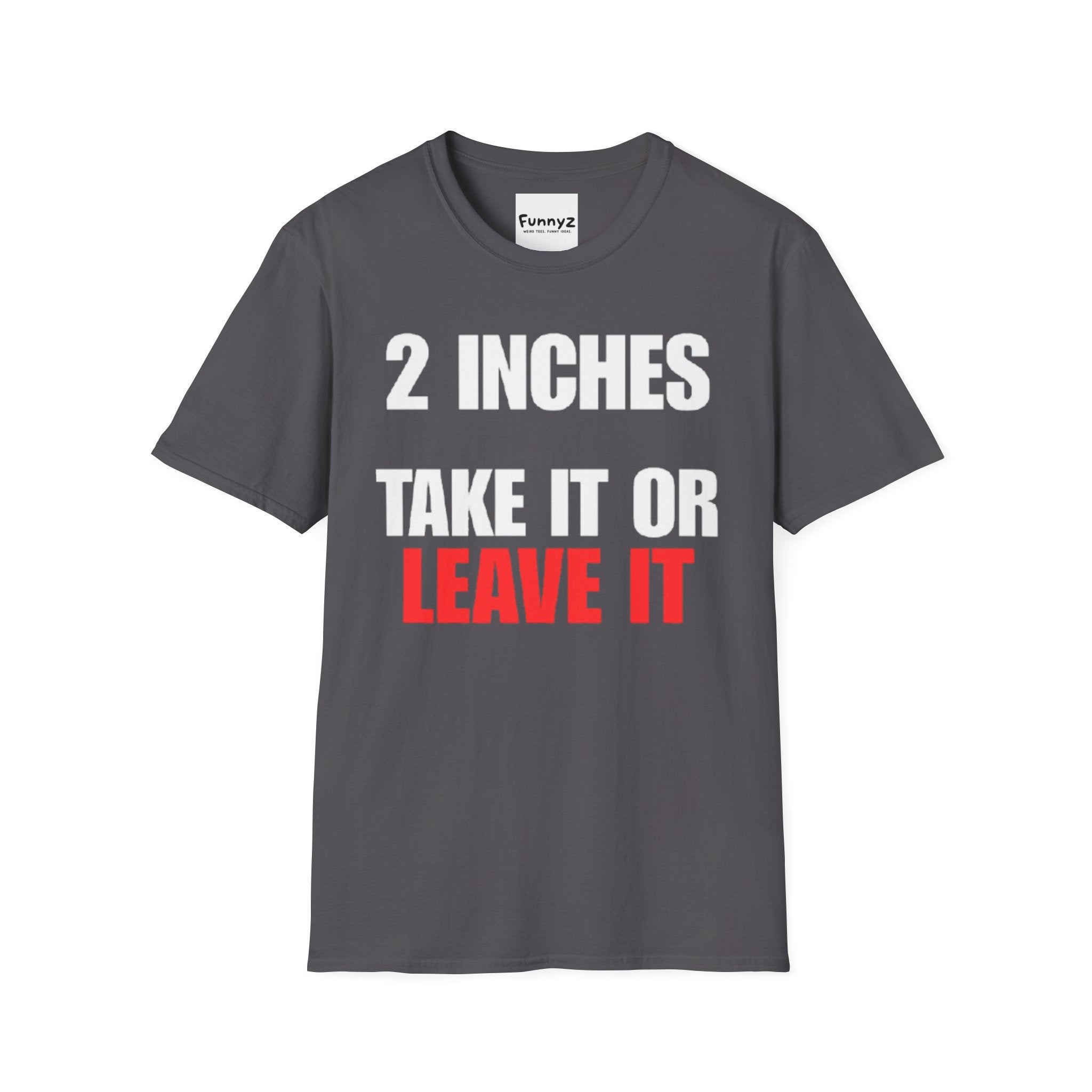 2 Inches T-shirt