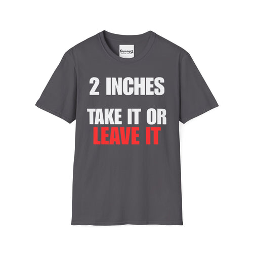 2 Inches T-shirt