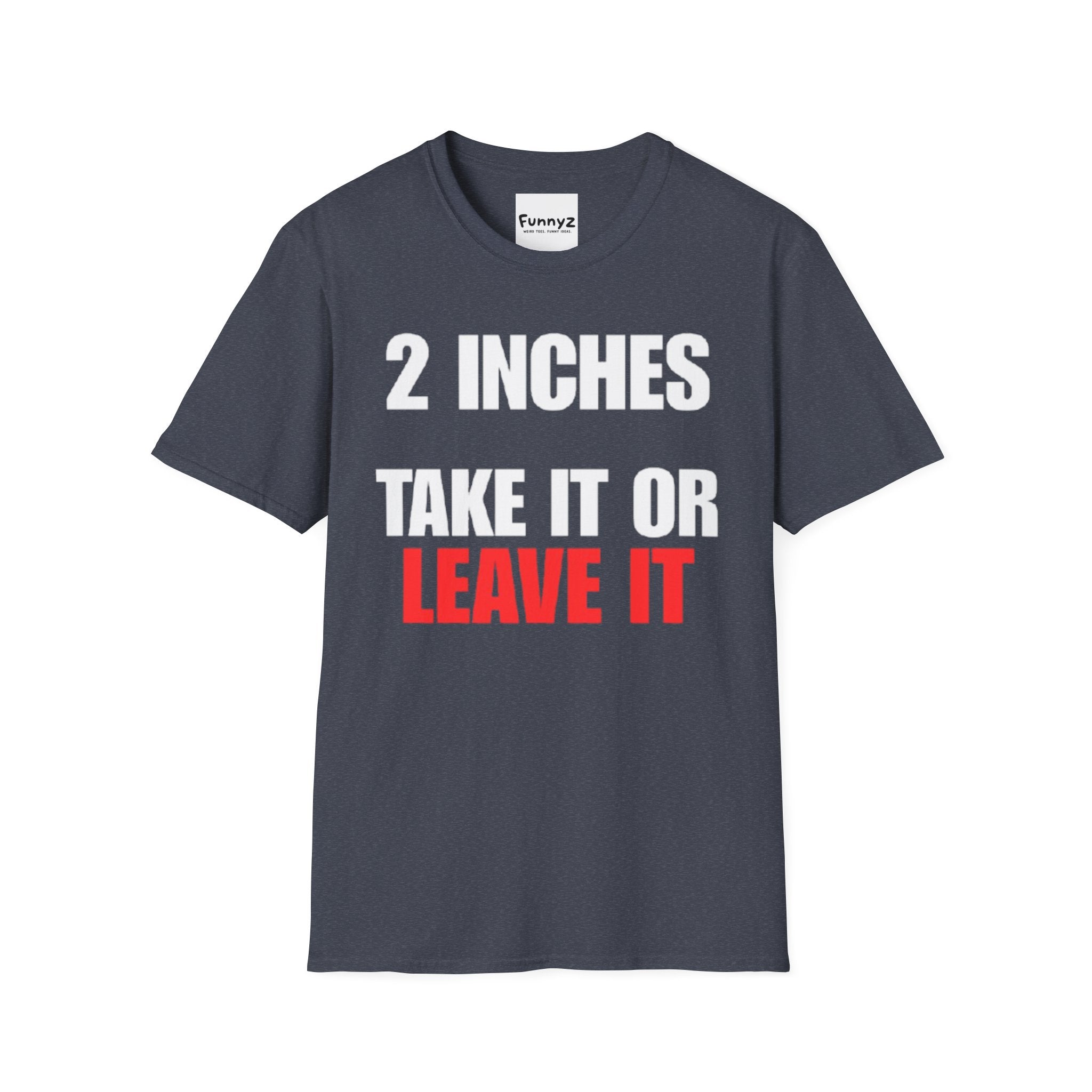 2 Inches T-shirt