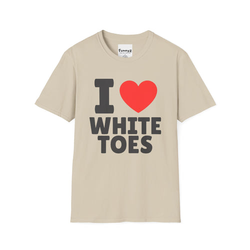 I Love White Toes T-Shirt